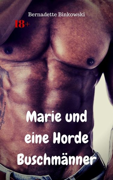Marie und eine Horde Buschmänner (eBook, ePUB)