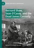 Bernard Shaw, Sean O’Casey, and the Dead James Connolly (eBook, PDF)