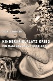 Kinderspielplatz Krieg (eBook, ePUB)