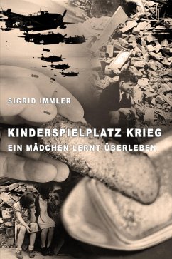Kinderspielplatz Krieg (eBook, ePUB) - Immler, Sigrid