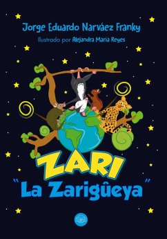 Zari la Zarigüeya (eBook, ePUB) - Narváez Franky, Jorge Eduardo