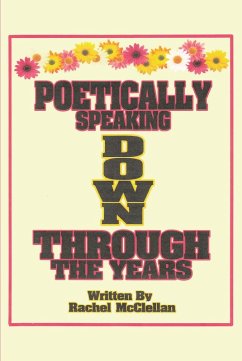 Cover Poetically Speaking Down Through the Years (eBook, ePUB)