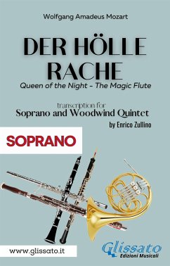 Der Holle Rache - Soprano and Woodwind Quintet (Soprano) (fixed-layout eBook, ePUB) - Amadeus Mozart, Wolfgang; cura di Enrico Zullino, a