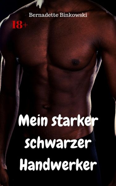 Mein starker schwarzer Handwerker (eBook, ePUB)