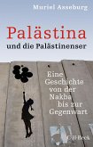 Palästina und die Palästinenser (eBook, ePUB)