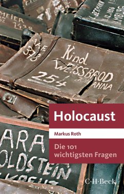 Die 101 wichtigsten Fragen - Holocaust (eBook, ePUB) - Roth, Markus