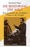 Die Bekehrung der Welt (eBook, ePUB)