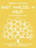 SWOT ANALĪZE 4 SOĻOS: Kā izmantot SWOT matricu, lai mainītu karjeru un uzņēmējdarbību (eBook, ePUB)