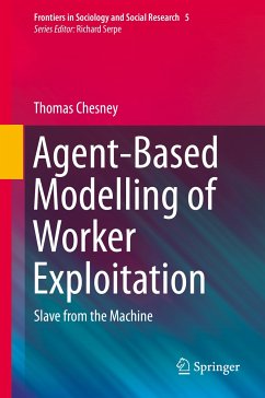 Agent-Based Modelling of Worker Exploitation (eBook, PDF) - Chesney, Thomas