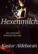 Hexenmilch (eBook, ePUB) - Bild 1