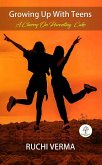 Growing Up With Teens (children/parential/educational/acadamic, #1) (eBook, ePUB)