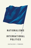 Nationalisms in International Politics (eBook, ePUB)