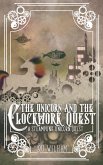The Unicorn and the Clockwork Quest (The Clockwork Chronicles, #2) (eBook, ePUB)