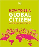 How to be a Global Citizen (eBook, ePUB)