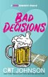 Bad Decisions (Smalltown Secrets, #8)... - Bild 1