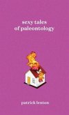 Sexy Tales of Paleontology (eBook, ePUB)