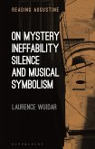 On Mystery, Ineffability, Silence and Musical Symbolism (eBook, ePUB)