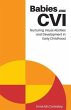Babies with CVI: Nurturing Visual... - Bild 1