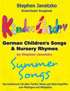 Kinderlieder Songbook - German Children's Songs & Nursery Rhymes - Summer Songs (eBook, PDF) - Janetzko, Stephen