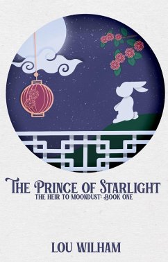 The Prince of Starlight (The Heir to Moondust, #1) (eBook, ePUB) - Wilham, Lou