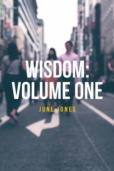 Wisdom: Volume One (eBook, ePUB) Wisdom: Volume One (eBook, ePUB)