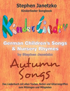 Kinderlieder Songbook - German Children's Songs & Nursery Rhymes - Autumn Songs (eBook, PDF) - Janetzko, Stephen