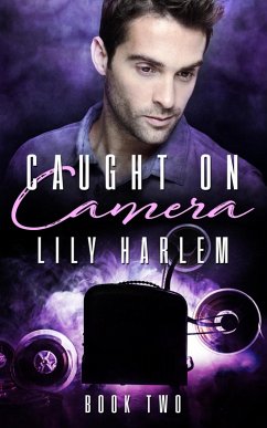 Caught on Camera Part Two (eBook, ePUB) - Harlem, Lily
