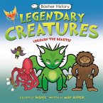 Basher History: Legendary Creatures (eBook, ePUB)