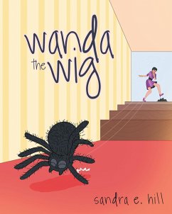 Wanda the Wig (eBook, ePUB) - Hill, Sandra E.