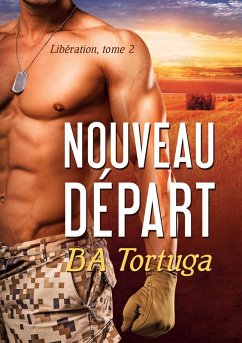 Nouveau Depart (Release, #2) (eBook, ePUB) - Tortuga, Ba