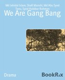 We Are Gang Bang (eBook, ePUB)