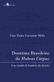 Doutrina brasileira do habeas corpus (eBook, ePUB) Doutrina brasileira do habeas corpus (eBook, ePUB)