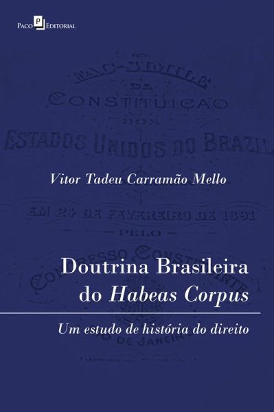 Doutrina brasileira do habeas corpus (eBook, ePUB)