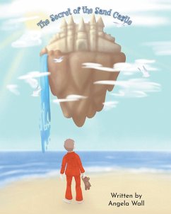 The Secret of the Sand Castle (eBook, ePUB) - Wall, Angela