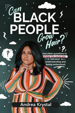 Can Black People Grow Hair? (eBook, ePUB) - Krystal, Andrea