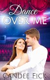 Dance Over Me (The Wardrobe, #1) (eBook, ePUB)