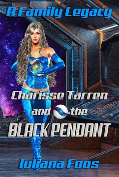 Cover Charisse Tarren and the Black Pendant (A Family Legacy, #1) (eBook, ePUB)