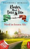 Kloster, Mord und Dolce Vita - Mord im letzten Akt (eBook, ePUB)