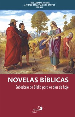 Novelas Bíblicas (eBook, ePUB) - Santos, Altierez Dos; Kaefer, José Ademar
