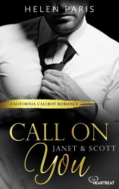 Call on You - Janet & Scott / California Callboys Bd.2 (eBook, ePUB) - Paris, Helen