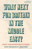 What Next for Britain in the Middle East? (eBook, ePUB)