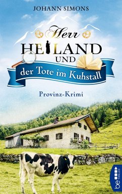 Herr Heiland und der Tote im Kuhstall / Herr Heiland ermittelt Bd.6 (eBook, ePUB) - Simons, Johann