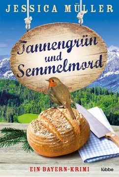 Tannengrün und Semmelmord / Hauptkommissar Hirschberg Bd.5 (eBook, ePUB) - Müller, Jessica