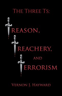 Cover The Three Ts: Treason, Treachery, and Terrorism (eBook, ePUB)