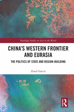 China's Western Frontier and Eurasia (eBook, ePUB) - Garcia, Zenel