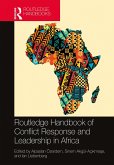 Routledge Handbook of Conflict Response and Leadership in Africa (eBook, ePUB)