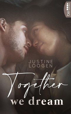 Together we dream (eBook, ePUB) - Loogen, Justine