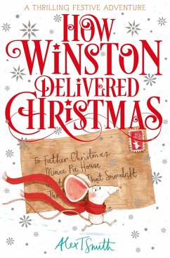 How Winston Delivered Christmas (eBook, ePUB) - Smith, Alex T.
