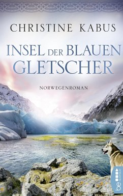 Insel der blauen Gletscher (eBook, ePUB) - Kabus, Christine