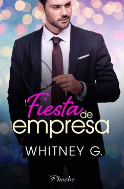 Fiesta de empresa (eBook, ePUB) - G., Whitney